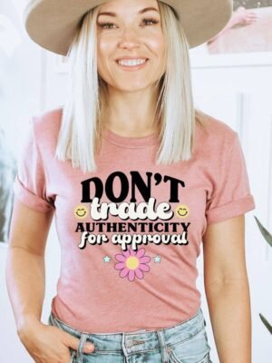 Don't Tread Authenticity For Approval T-shirt
