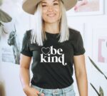 Be Kind T-shirt | Women's Shirt