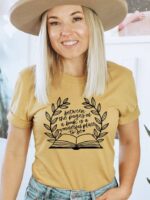 Between The Pages Of A Book Is A Lovely Place To Be T-shirt