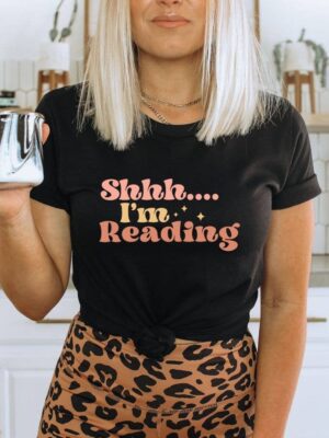 Shhh I'm Reading  T-shirt | Women's Shirts