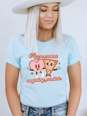 Pizza Makes Anything Possible T-shirt | Graphic Tee