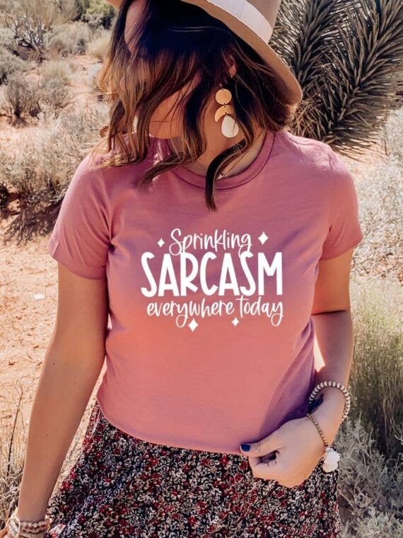 Sprinkling Sarcasm Everything Today T-shirt