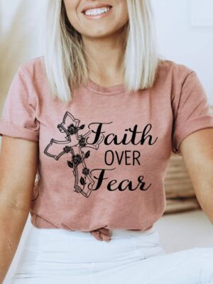 Faith Over Fear T-shirt | Christ Tee