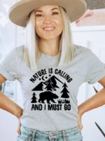 Nature Is Calling And I Must Go T-shirt