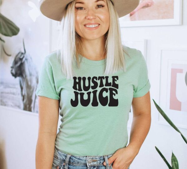 Hustle Juice T-shirt | Graphic Tee