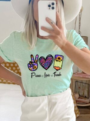 Peace Love Teach T-shirt | Graphic Tee