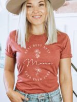 Best Mama Ever T-Shirt | Graphic Tee