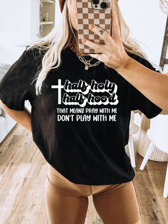Half Holy Half Hood T-shirt | Women's Tee