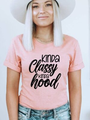 Kinda Classy Kinda Hood T-shirt | Graphic Tee