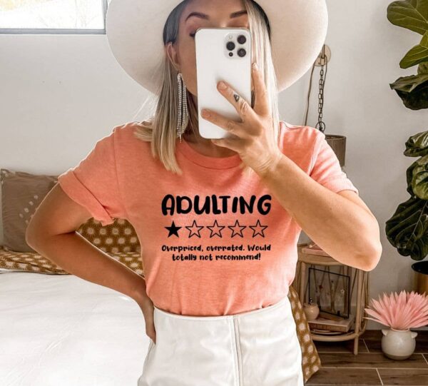 Adulting Would Not Recommend T-shirt | Graphic Tee