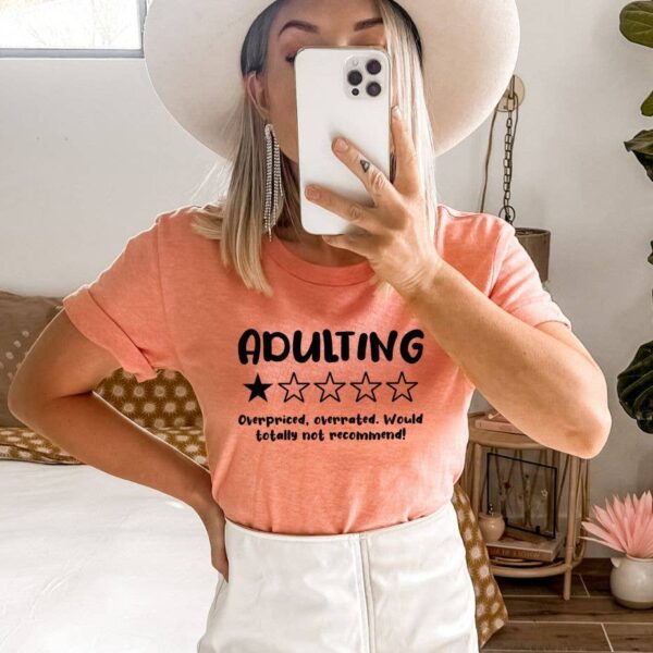 Adulting Would Not Recommend T-shirt | Graphic Tee
