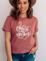 Christ Is My Anchor T-shirt | Graphic Tee