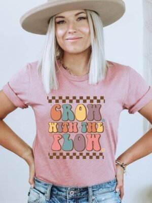 Grow With The Flow T-shirt | Graphic T-shirt
