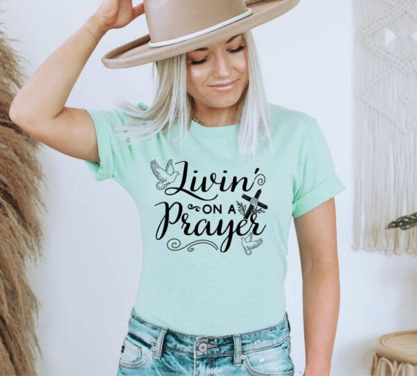 Livin' On A Prayer T-shirt | Graphic Tee