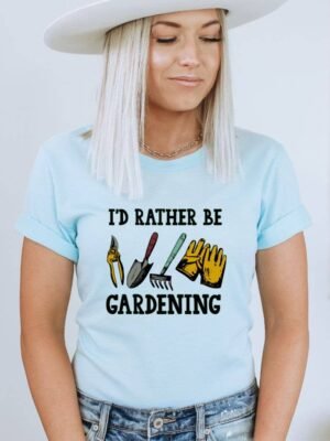 I'd Rather Be Gardening T-shirt | Graphic Tee