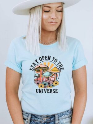 Stay Open To The Universe Mushroom T-shirt | Graphic Tee