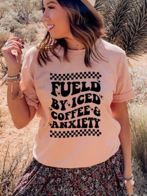 Fueled By Iced Coffee And Anxiety T-shirt | Graphic Shirt