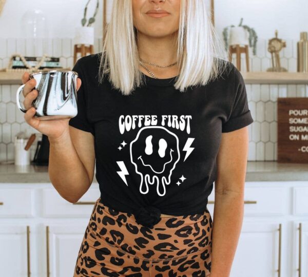 Coffee First T-shirt | Women's Top