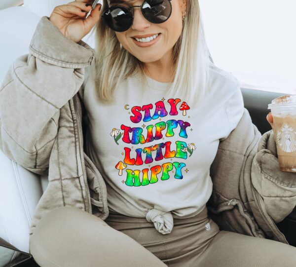 Stay Trippy Little Hippie T-shirt | Graphic Tee