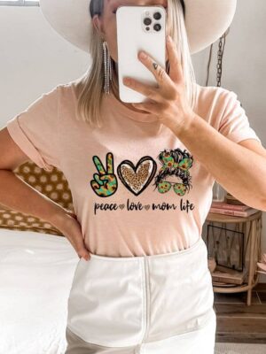 Peace Love Mom Life T-shirt | Graphic Tee