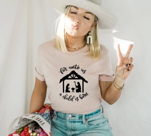 For Unto Us A Child Is Born T-shirt | Graphic Tee
