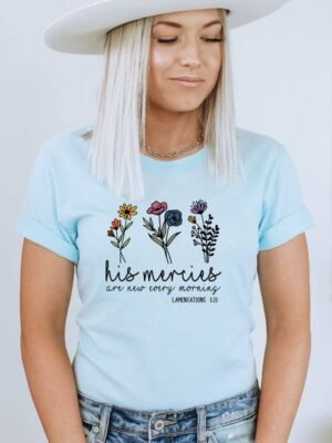 His Mercies Are New Every Morning T-shirt | Graphic Gift