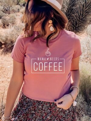 Mama Needs Coffee T-shirt | Graphic Tee