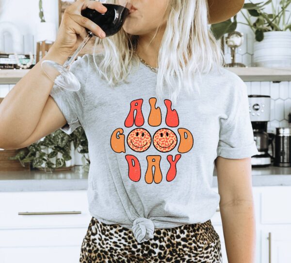 All Good Day T-shirt | Graphic Tee