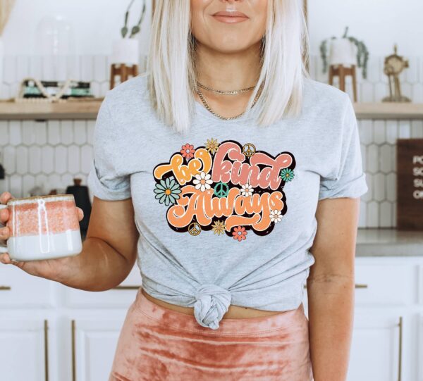 Be Kind Always T-shirt | Graphic Tee