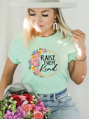 Raise Them Kind T-shirt | Graphic Tee