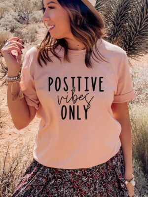 Positive Vibes Only T-shirt | Kind Tee