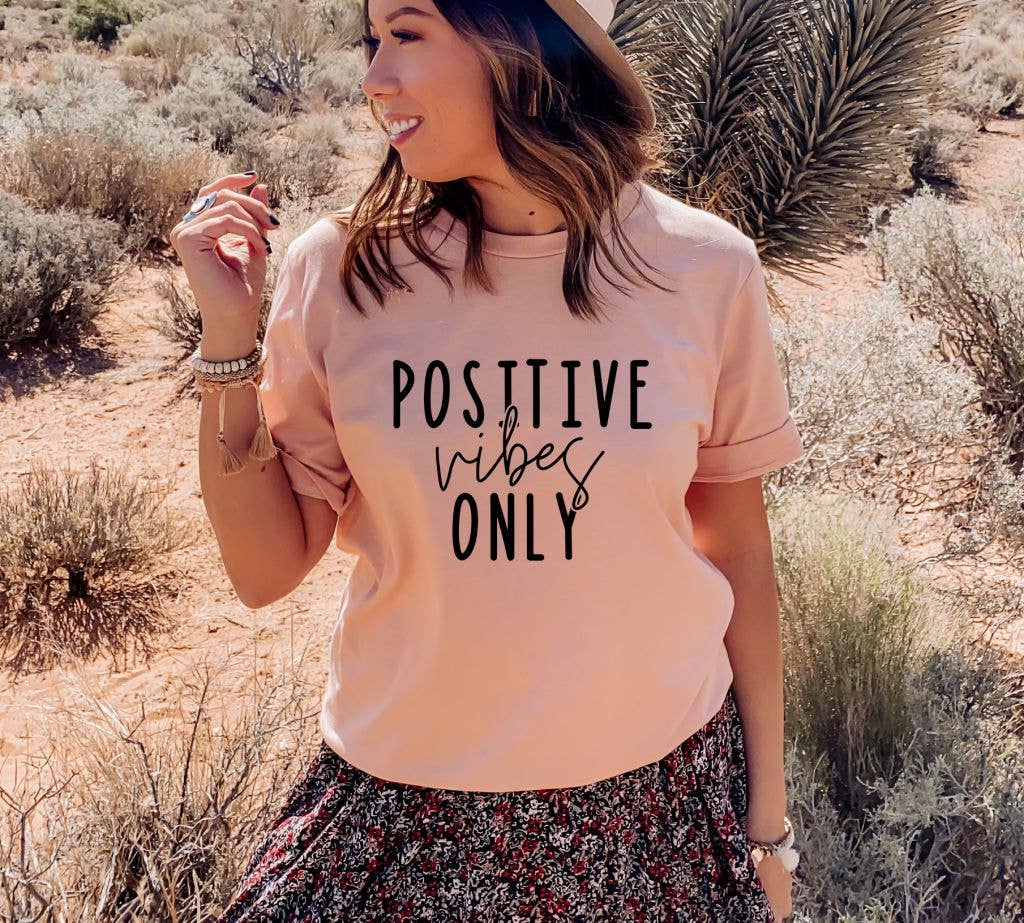 Positive Vibes Only T-shirt | Kind Tee