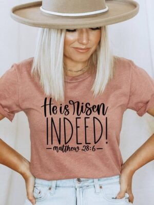 He Is Risen Indeed T-shirt | Graphic Tee
