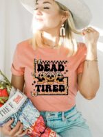 Dead Tired T-shirt|Graphic Tee