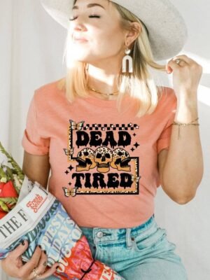 Dead Tired T-shirt|Graphic Tee