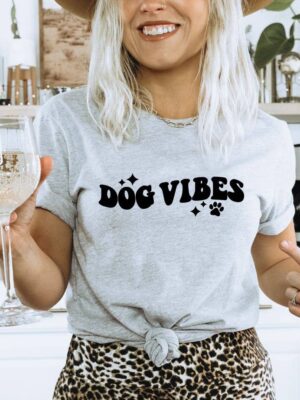 Dog Vibes T-shirt | Women's Gift