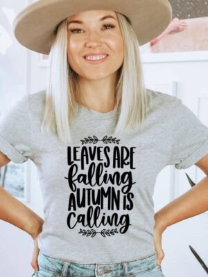 Leaves Are Falling Autumn Is Calling T-shirt | Graphic Gift