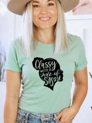 Classy With A Side Of Sassy T-shirt | Graphic T-shirt