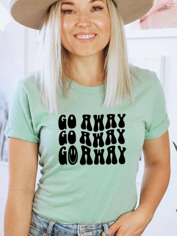 Go Away T-shirt | Women's Shirts
