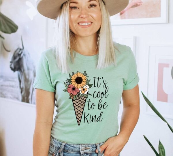 It's Cool To Be Kind T-shirt | Graphic Tee