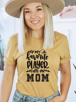 My Favorite Player Calls Me Mom T-shirt