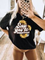 Say Yes To Happiness T-shirt | Graphic Tee