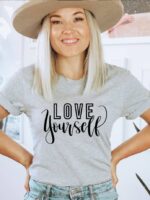 Love Yourself T-shirt | Graphic Shirts