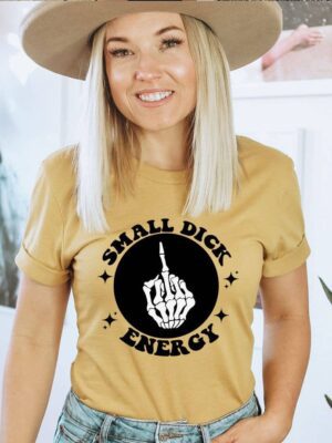 Small Dick Energy T-shirt | Women's Shirt