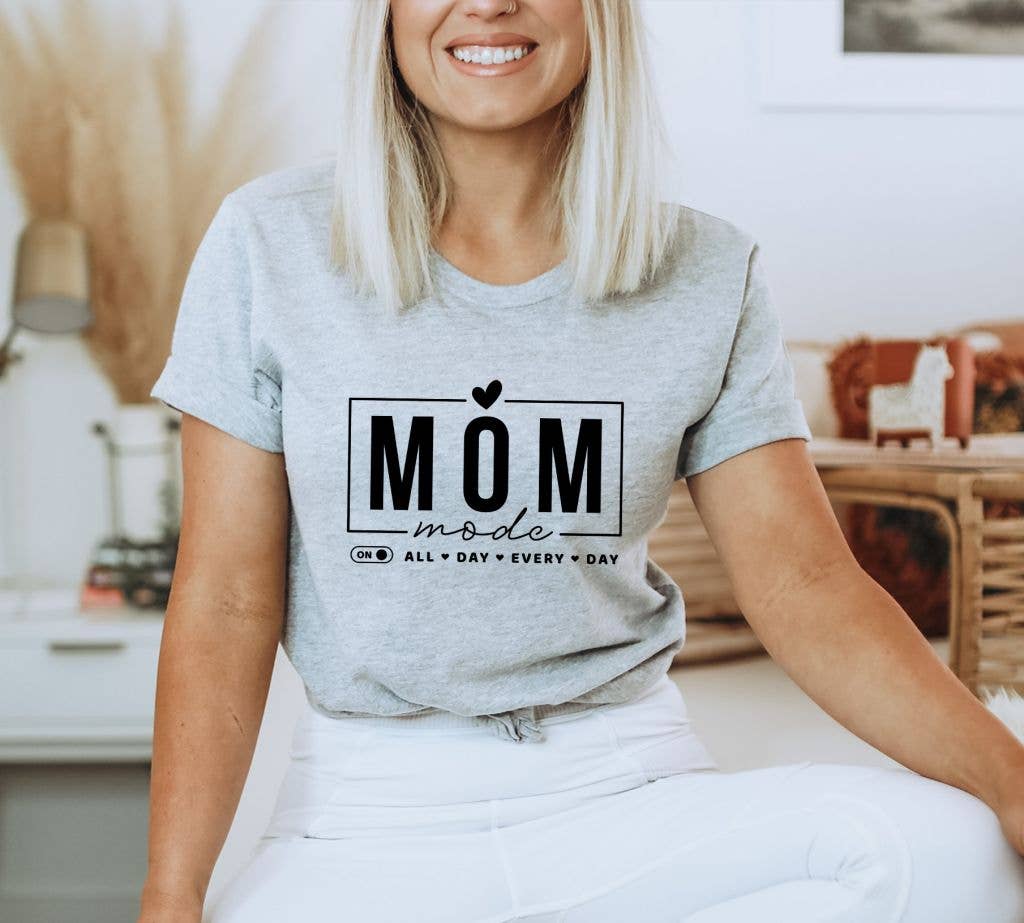 Mom Mode All Day Every Day T-shirt