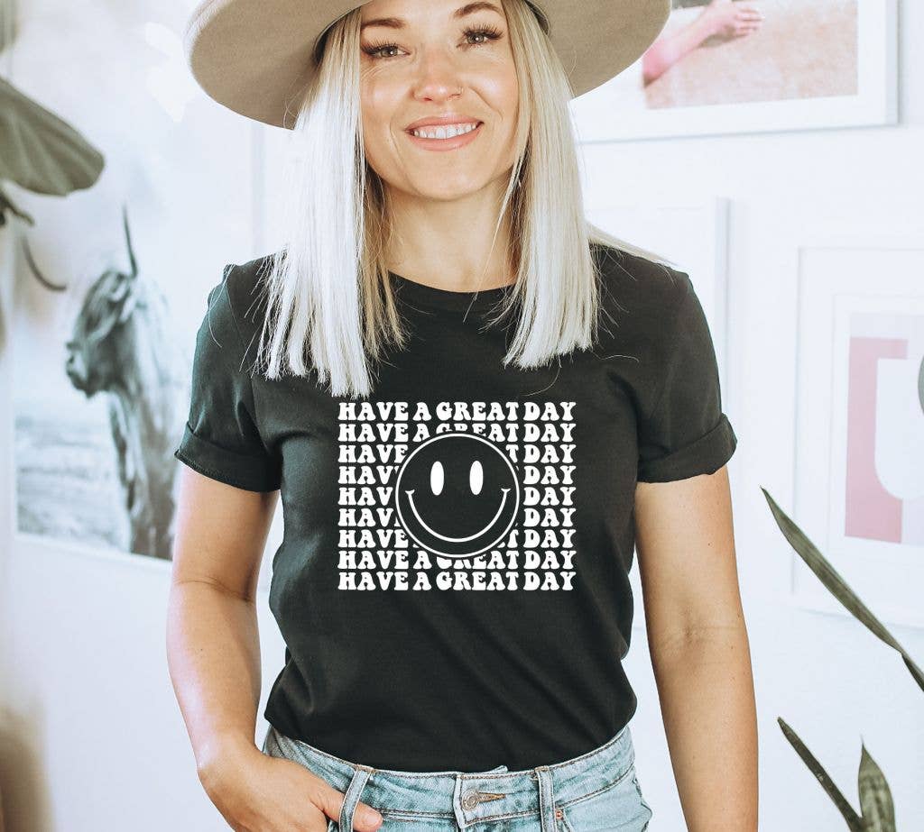 Have a Great Day T-shirt | Graphic Tee