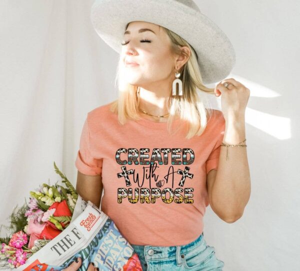 Created With A Purpose T-shirt | Faith Tee