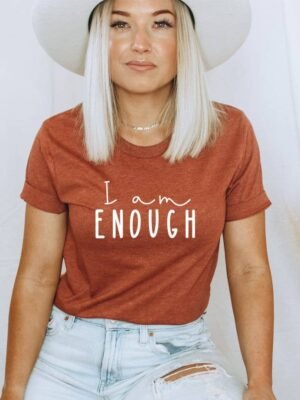 I Am Enough T-shirt | Graphic Shirt