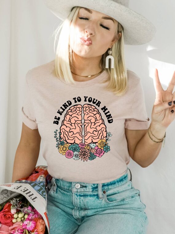 Be Kind Your Mind T-shirt | Graphic Tee