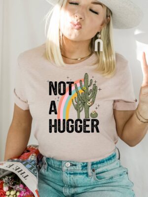 Not A Hugger T-shirt | Graphic Tee